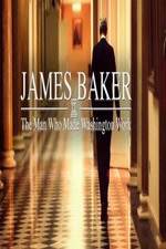 Watch James Baker: The Man Who Made Washington Work M4ufreemovies