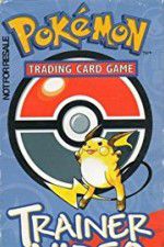 Watch Pokémon Trading Card Game Trainer Video M4ufreemovies