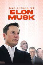 Watch Tech Billionaires: Elon Musk M4ufreemovies