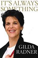 Watch Gilda Radner: It's Always Something M4ufreemovies