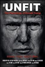 Watch Unfit: The Psychology of Donald Trump M4ufreemovies