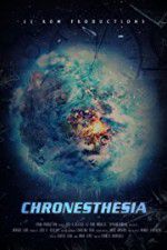 Watch Chronesthesia M4ufreemovies