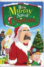 Watch How Murray Saved Christmas M4ufreemovies