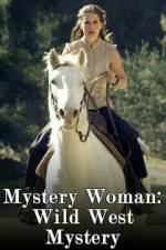 Watch Mystery Woman: Wild West Mystery M4ufreemovies