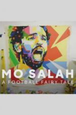 Watch Mo Salah: A Football Fairy Tale M4ufreemovies