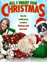 Watch All I Want for Christmas M4ufreemovies