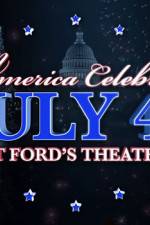Watch America Celebrates July 4th at Ford's Theatre M4ufreemovies