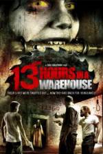 Watch 13 Hours in a Warehouse M4ufreemovies