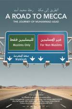 Watch A Road to Mecca The Journey of Muhammad Asad M4ufreemovies