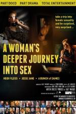 Watch A Woman's Deeper Journey Into Sex M4ufreemovies