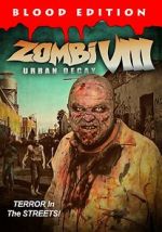 Watch Zombi VIII: Urban Decay M4ufreemovies