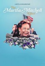 Watch The Martha Mitchell Effect (Short 2022) M4ufreemovies