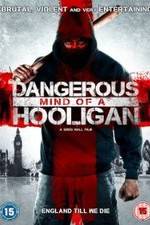Watch Dangerous Mind of a Hooligan M4ufreemovies