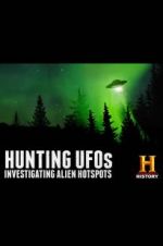 Watch Hunting UFOs: Investigating Alien Hotspots M4ufreemovies