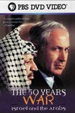 Watch The 50 Years War Israel and the Arabs M4ufreemovies
