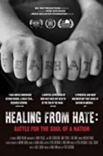 Watch Healing From Hate: Battle for the Soul of a Nation M4ufreemovies