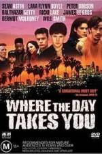Watch Where the Day Takes You M4ufreemovies