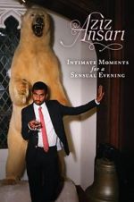 Watch Aziz Ansari: Intimate Moments for a Sensual Evening M4ufreemovies