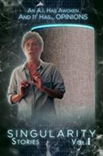 Watch Singularity Stories Vol. I M4ufreemovies