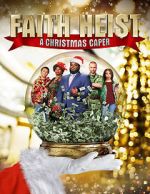 Watch Faith Heist: A Christmas Caper M4ufreemovies