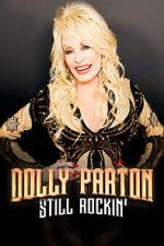 Watch Dolly Parton: Still Rockin' M4ufreemovies