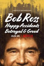 Watch Bob Ross: Happy Accidents, Betrayal & Greed M4ufreemovies