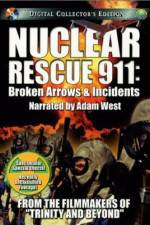 Watch Nuclear Rescue 911 Broken Arrows & Incidents M4ufreemovies