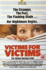 Watch Victims for Victims: The Theresa Saldana Story M4ufreemovies