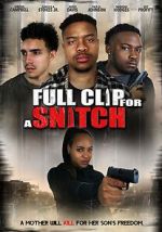 Watch Full Clip for a Snitch M4ufreemovies