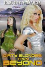 Watch Dirty Blondes from Beyond M4ufreemovies