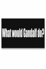 Watch What Would Gandalf Do? M4ufreemovies
