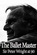Watch The Ballet Master: Sir Peter Wright at 90 M4ufreemovies