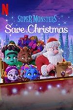Watch Super Monsters Save Christmas M4ufreemovies