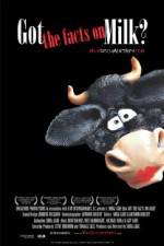 Watch Got the Facts on Milk? M4ufreemovies
