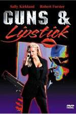 Watch Guns and Lipstick M4ufreemovies