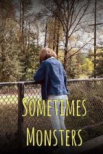 Watch Sometimes Monsters (Short 2019) M4ufreemovies