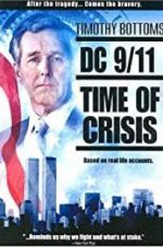 Watch DC 9/11: Time of Crisis M4ufreemovies