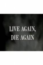 Watch Live Again, Die Again M4ufreemovies