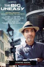 Watch The Big Uneasy M4ufreemovies