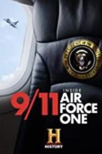 Watch 9/11: Inside Air Force One M4ufreemovies