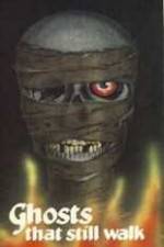 Watch Ghosts That Still Walk M4ufreemovies