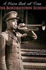 Watch A Place Out of Time: The Bordentown School M4ufreemovies