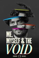 Watch Me, Myself & the Void M4ufreemovies
