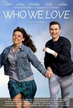 Watch Who We Love M4ufreemovies