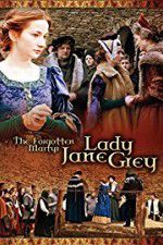 Watch The Forgotten Martyr: Lady Jane Grey M4ufreemovies
