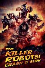 Watch The Killer Robots! Crash and Burn M4ufreemovies