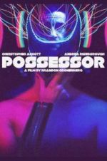 Watch Possessor M4ufreemovies