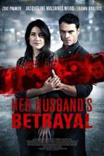 Watch Her Husband's Betrayal M4ufreemovies