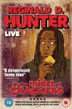 Watch Reginald D Hunter Live In the Midst of Crackers M4ufreemovies