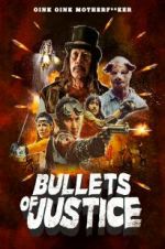 Watch Bullets of Justice M4ufreemovies
